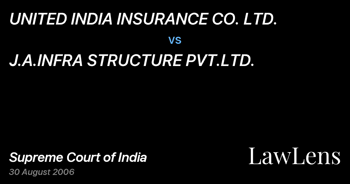 Preview image for UNITED INDIA INSURANCE CO. LTD. vs. J.A.INFRA STRUCTURE PVT.LTD.