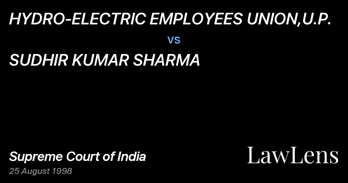 Preview image for HYDRO-ELECTRIC EMPLOYEES UNION,U.P. vs. SUDHIR KUMAR SHARMA