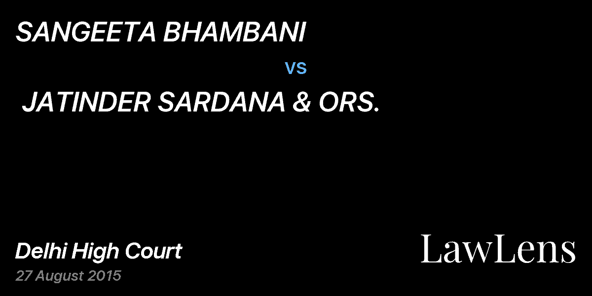 Preview image for SANGEETA BHAMBANI vs. JATINDER SARDANA & ORS.