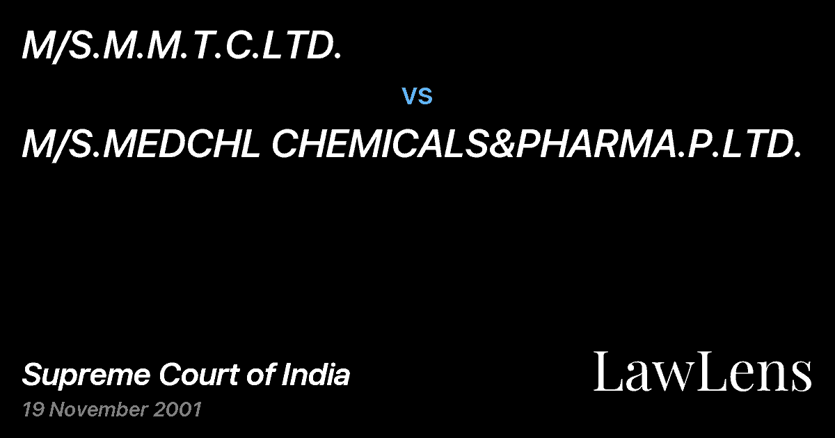 Preview image for M/S.M.M.T.C.LTD. vs. M/S.MEDCHL CHEMICALS&PHARMA.P.LTD.