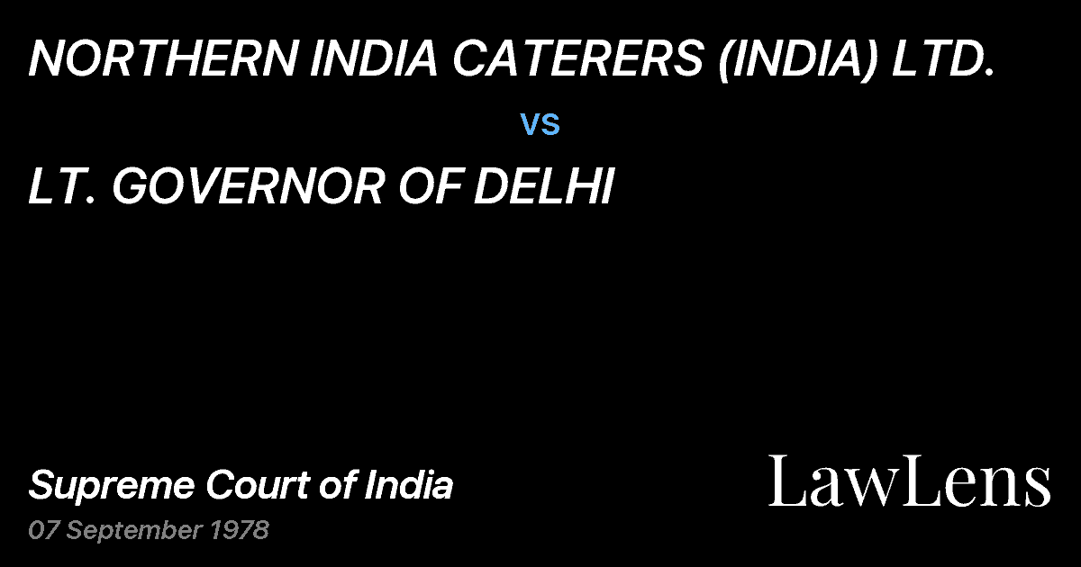 Preview image for NORTHERN INDIA CATERERS (INDIA) LTD. vs. LT. GOVERNOR OF DELHI