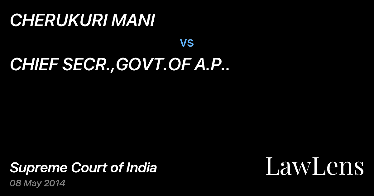 Preview image for CHERUKURI MANI vs. CHIEF SECR.,GOVT.OF A.P..