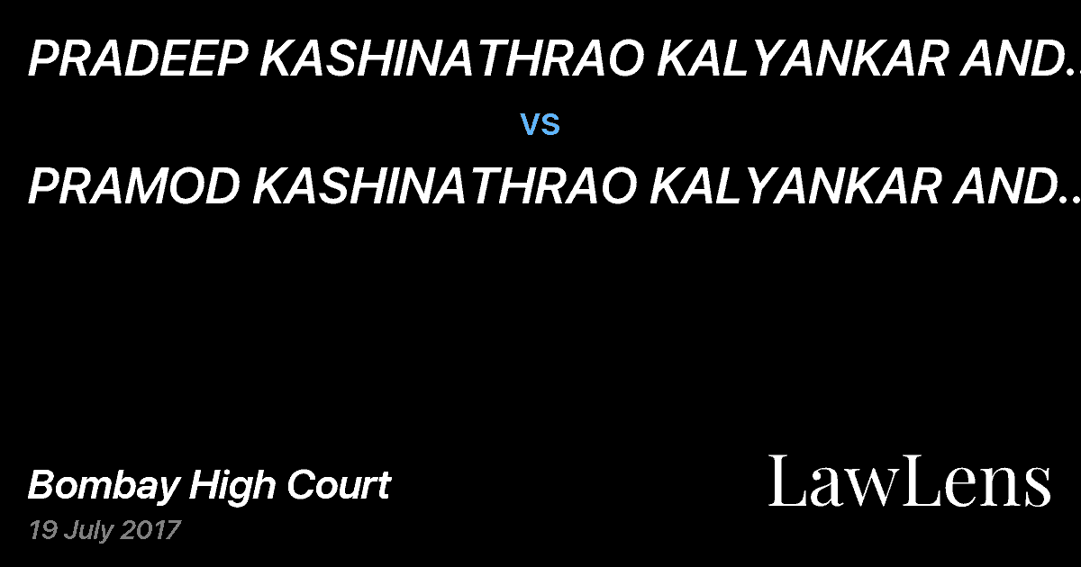 Preview image for PRADEEP KASHINATHRAO KALYANKAR AND ANOTHER  vs.  PRAMOD KASHINATHRAO KALYANKAR AND ANOTHER
