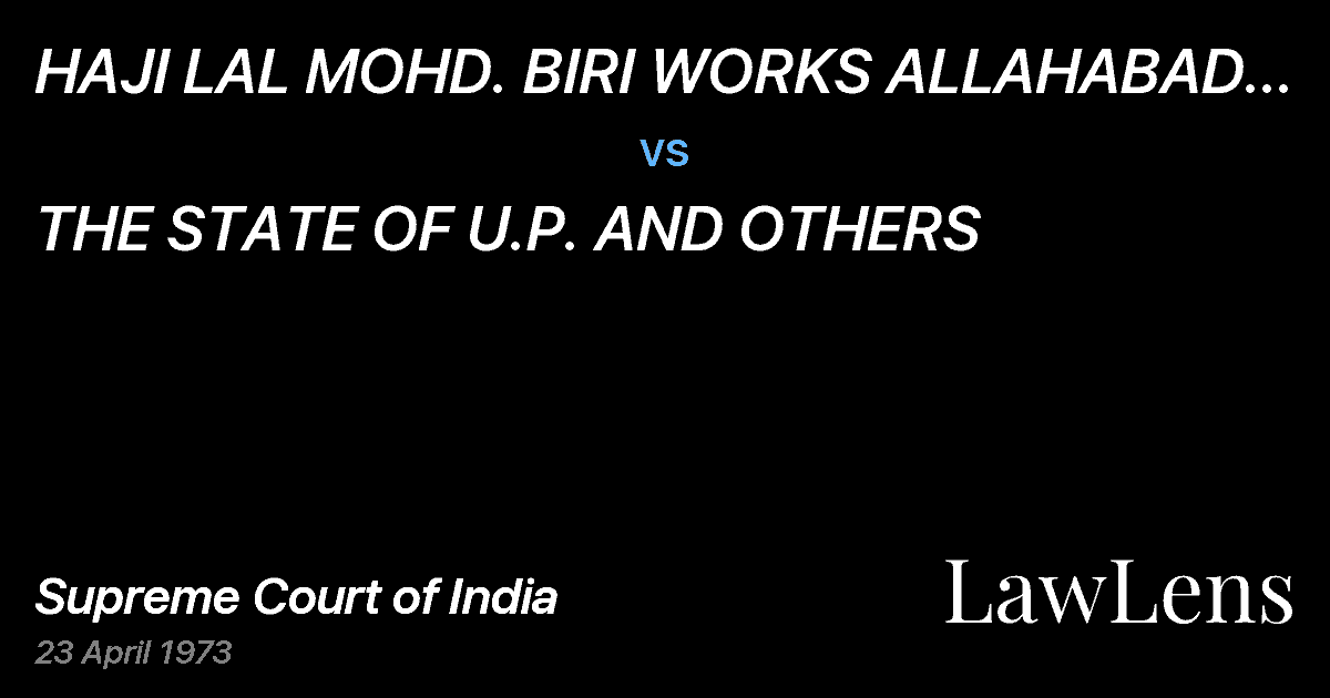 Preview image for HAJI LAL MOHD.	BIRI WORKS ALLAHABAD THROUGHABDUL HAMID vs. THE STATE OF U.P. AND OTHERS