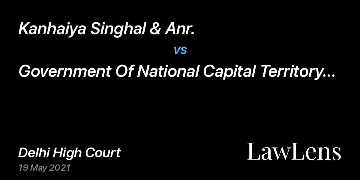 Preview image for Kanhaiya Singhal & Anr. vs. Government Of National Capital Territory Delhi & Ors.