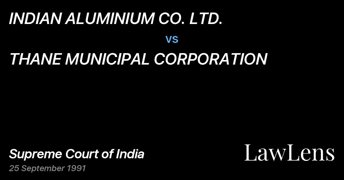 Preview image for INDIAN ALUMINIUM CO. LTD. vs. THANE MUNICIPAL CORPORATION