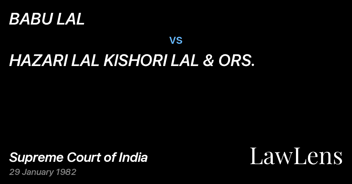 Preview image for BABU LAL vs. HAZARI LAL KlSHORI LAL & ORS.