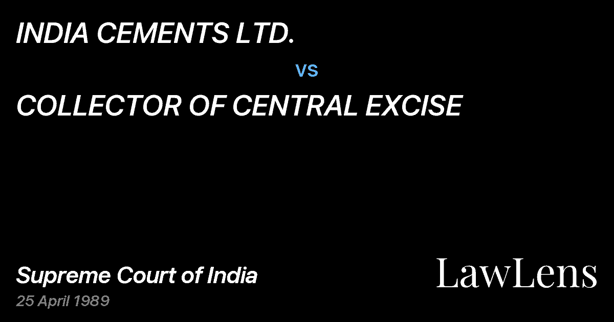 Preview image for INDIA CEMENTS LTD. vs. COLLECTOR OF CENTRAL EXCISE