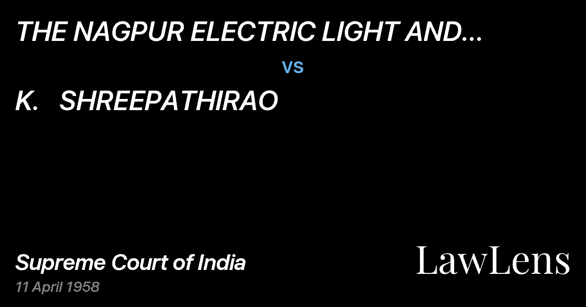 Preview image for THE NAGPUR ELECTRIC LIGHT AND POWERCO., LTD. & OTHERS vs. K.   SHREEPATHIRAO