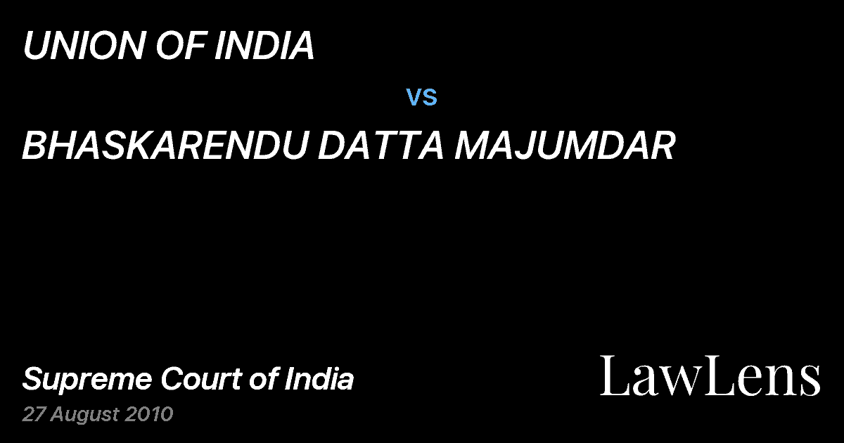 Preview image for UNION OF INDIA vs. BHASKARENDU DATTA MAJUMDAR