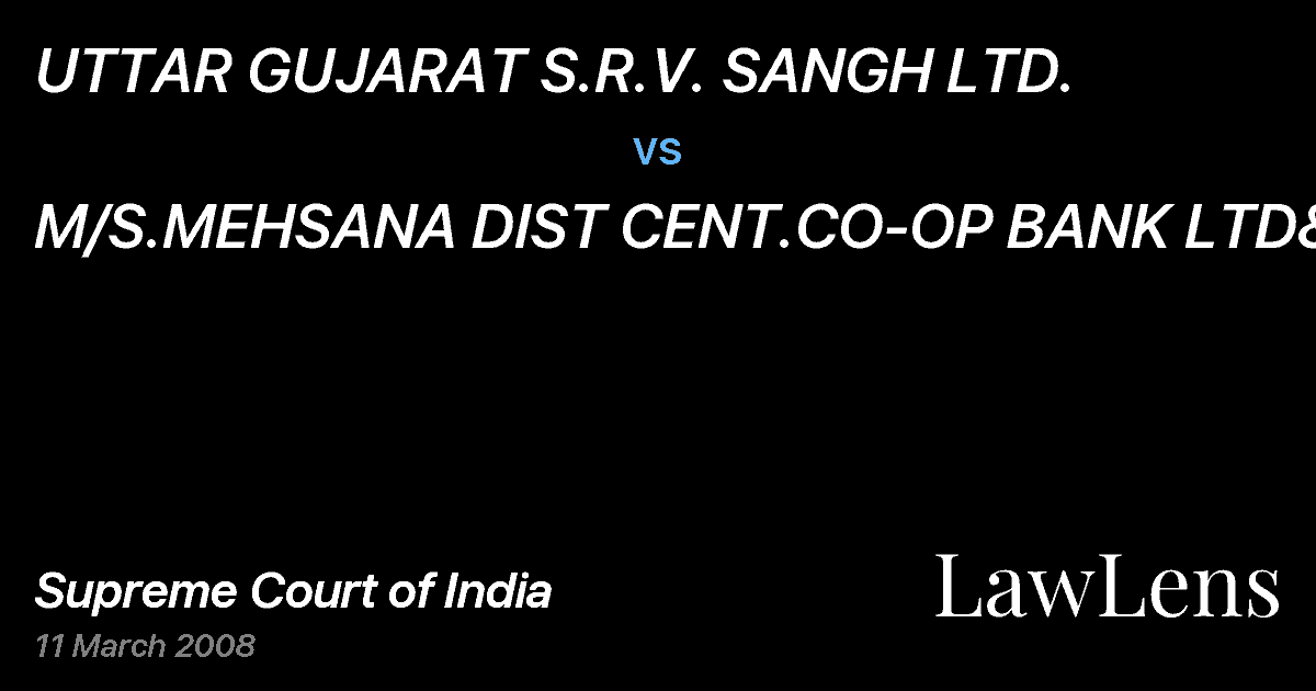 Preview image for UTTAR GUJARAT S.R.V. SANGH LTD. vs. M/S.MEHSANA DIST CENT.CO-OP BANK LTD&ORS