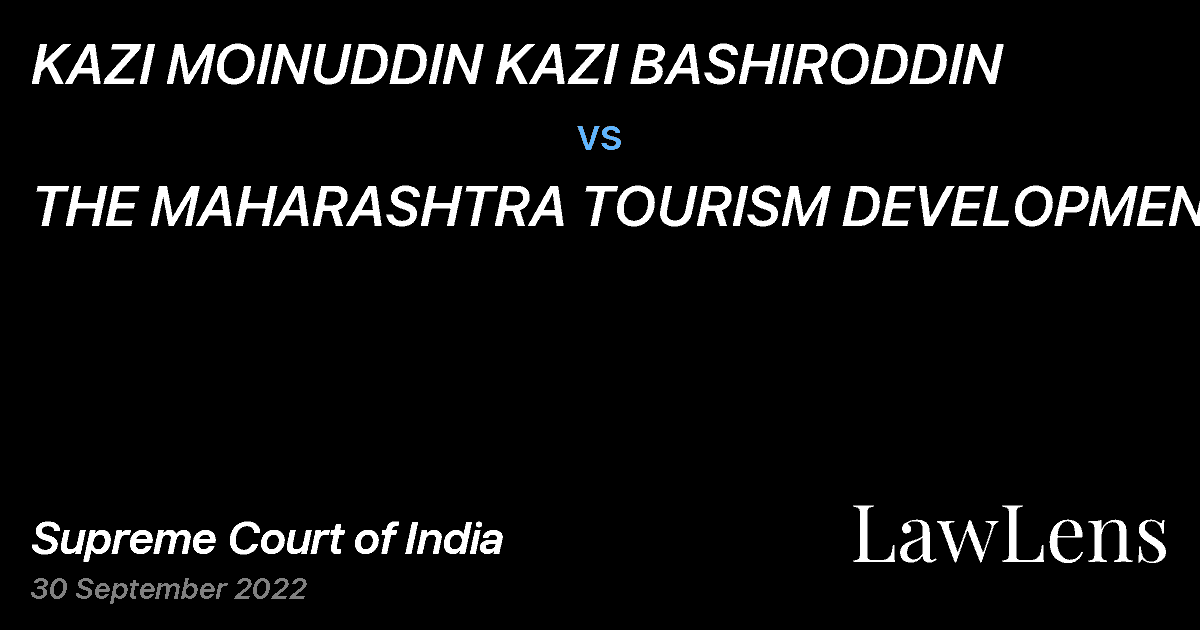 Preview image for KAZI MOINUDDIN KAZI BASHIRODDIN vs. THE MAHARASHTRA TOURISM DEVELOPMENT CORPORATION THROUGH ITS SENIOR REGIONAL MANAGER