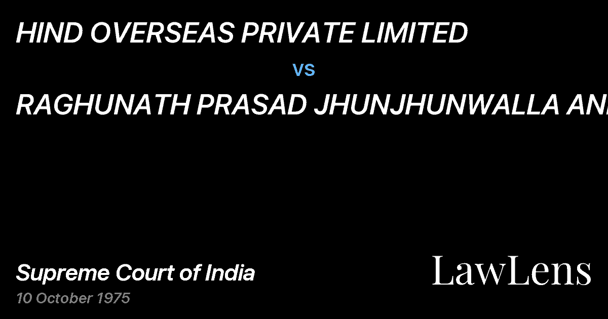 Preview image for HIND OVERSEAS PRIVATE LIMITED vs. RAGHUNATH PRASAD JHUNJHUNWALLA AND ANR.