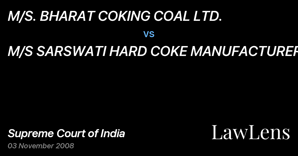 Preview image for M/S. BHARAT COKING COAL LTD. vs. M/S SARSWATI HARD COKE MANUFACTURERS&ORS