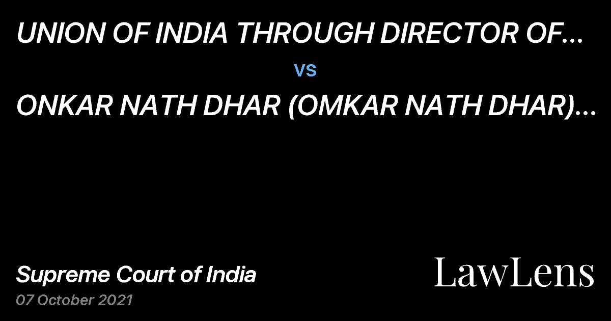 Preview image for UNION OF INDIA THROUGH DIRECTOR OF ESTATES vs. ONKAR NATH DHAR (OMKAR NATH DHAR) (DEAD) THR. LR.