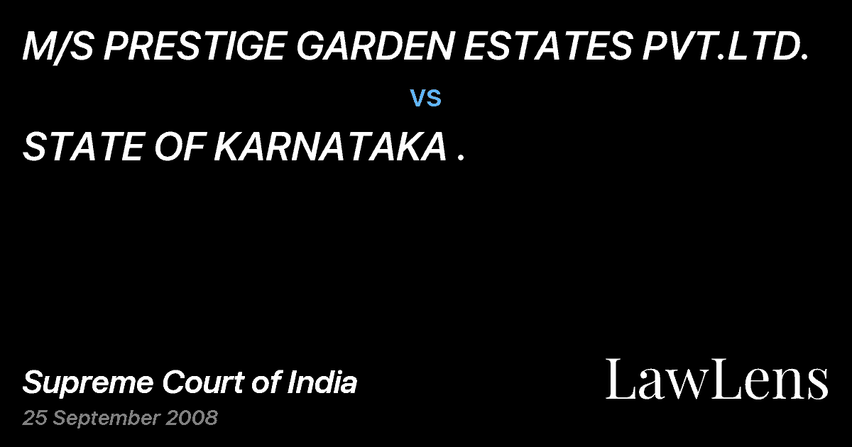 Preview image for M/S PRESTIGE GARDEN ESTATES PVT.LTD. vs. STATE OF KARNATAKA .