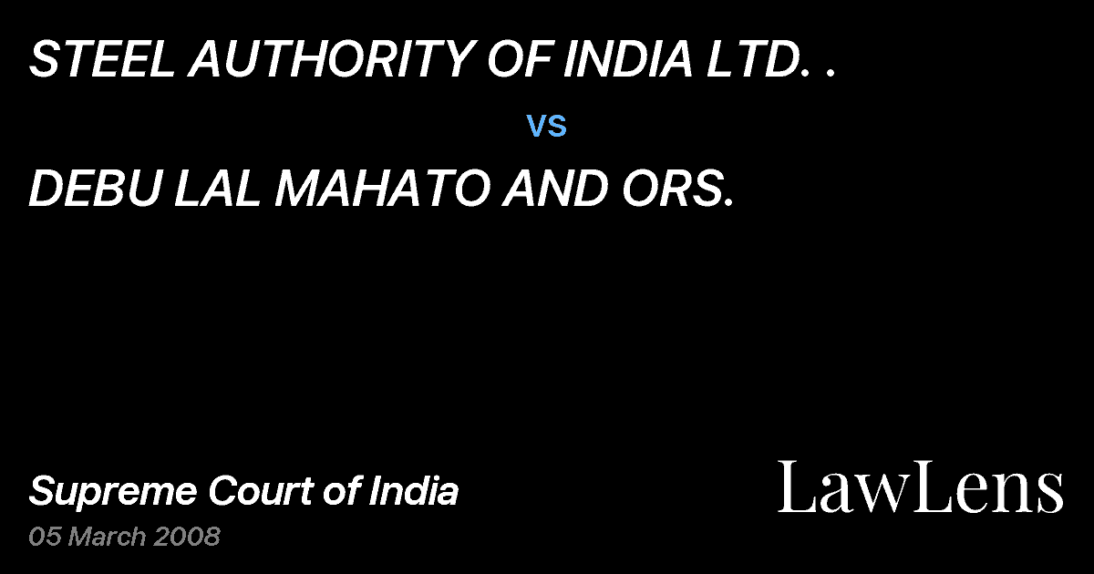 Preview image for STEEL AUTHORITY OF INDIA LTD. . vs. DEBU LAL MAHATO AND ORS.