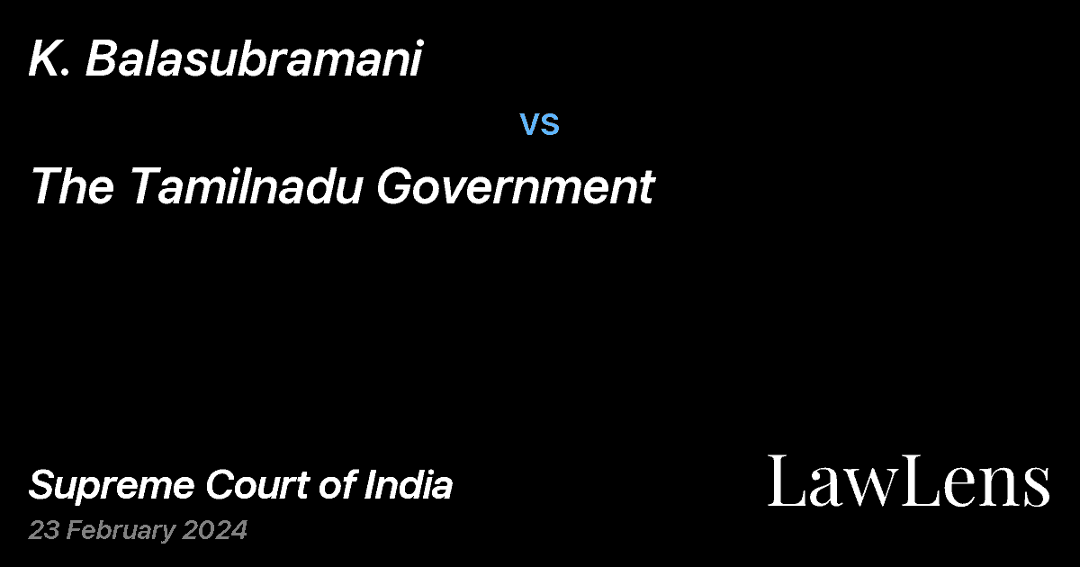 Preview image for K. Balasubramani vs. The Tamilnadu Government