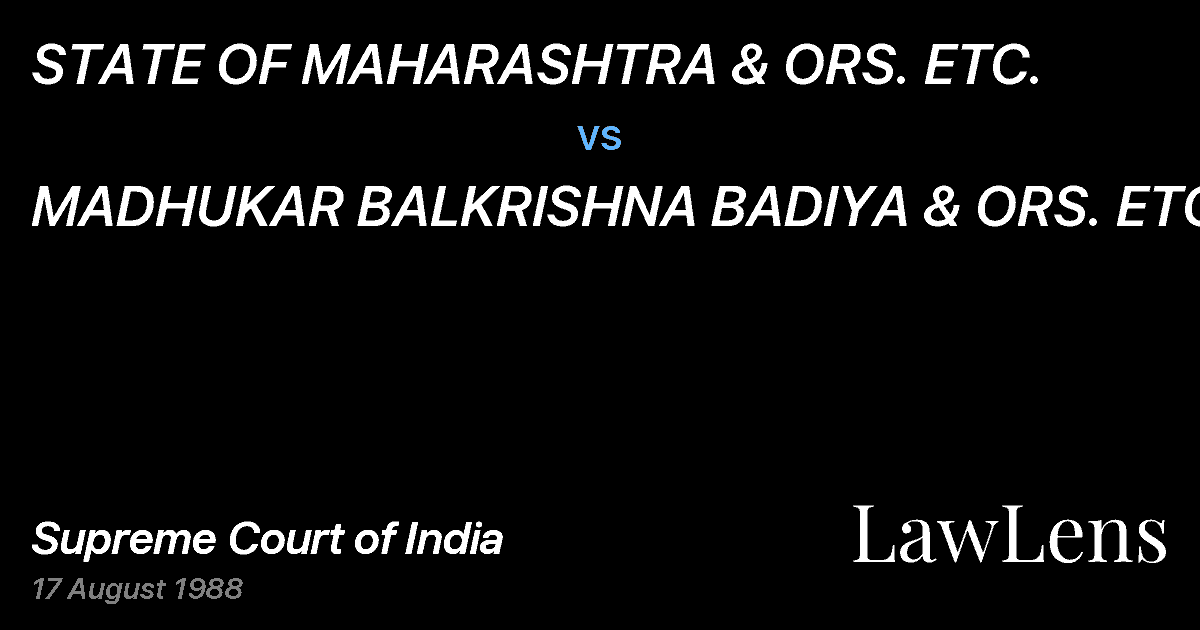 Preview image for STATE OF MAHARASHTRA & ORS. ETC. vs. MADHUKAR BALKRISHNA BADIYA & ORS. ETC.