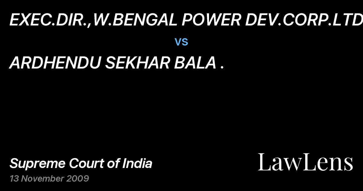 Preview image for EXEC.DIR.,W.BENGAL POWER DEV.CORP.LTD. vs. ARDHENDU SEKHAR BALA .