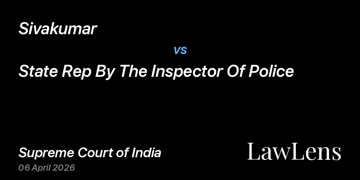 Preview image for Sivakumar vs. State Rep By The Inspector Of Police