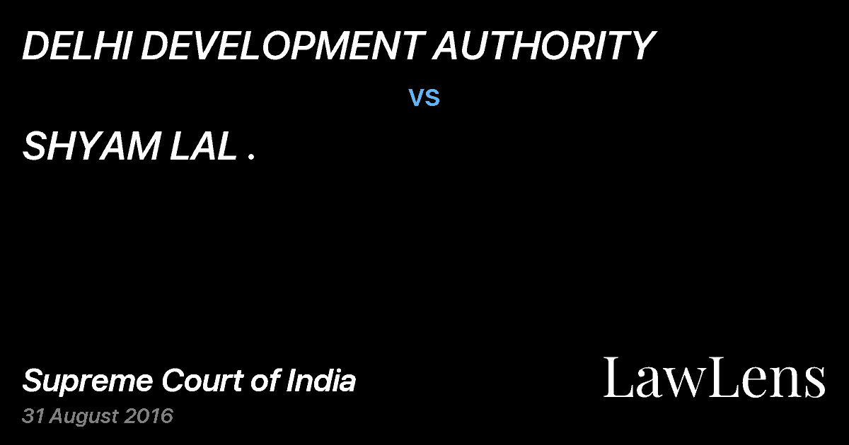 Preview image for DELHI DEVELOPMENT AUTHORITY vs. SHYAM LAL .