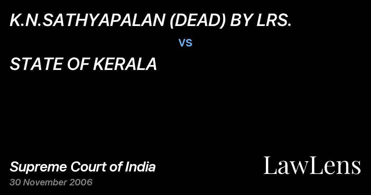 Preview image for K.N.SATHYAPALAN (DEAD) BY LRS. vs. STATE OF KERALA