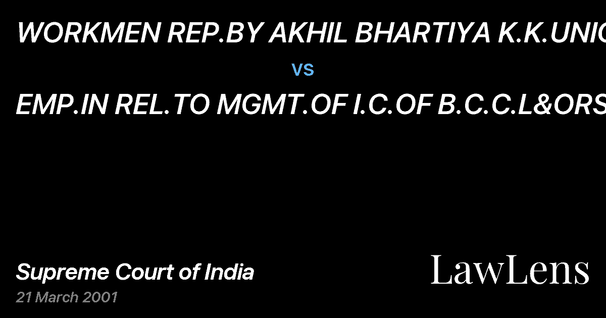 Preview image for WORKMEN REP.BY AKHIL BHARTIYA K.K.UNION vs. EMP.IN REL.TO MGMT.OF I.C.OF B.C.C.L&ORS