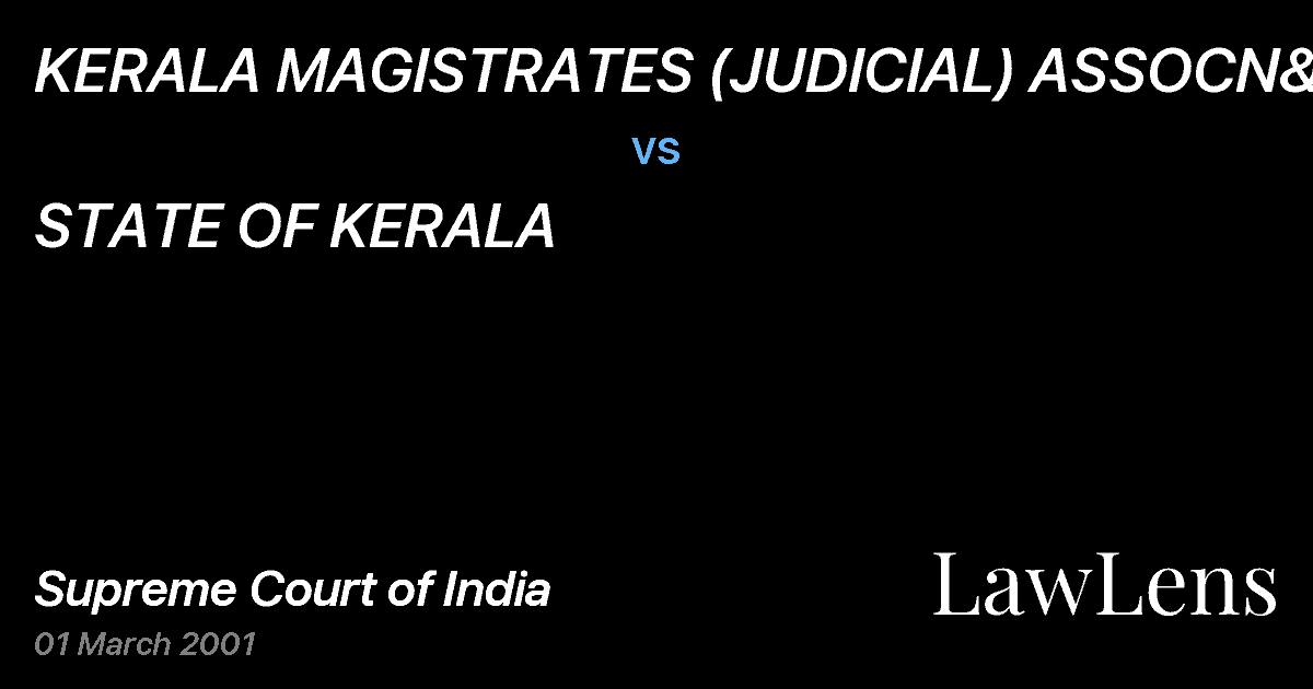 Preview image for KERALA MAGISTRATES (JUDICIAL) ASSOCN&ORS vs. STATE OF KERALA