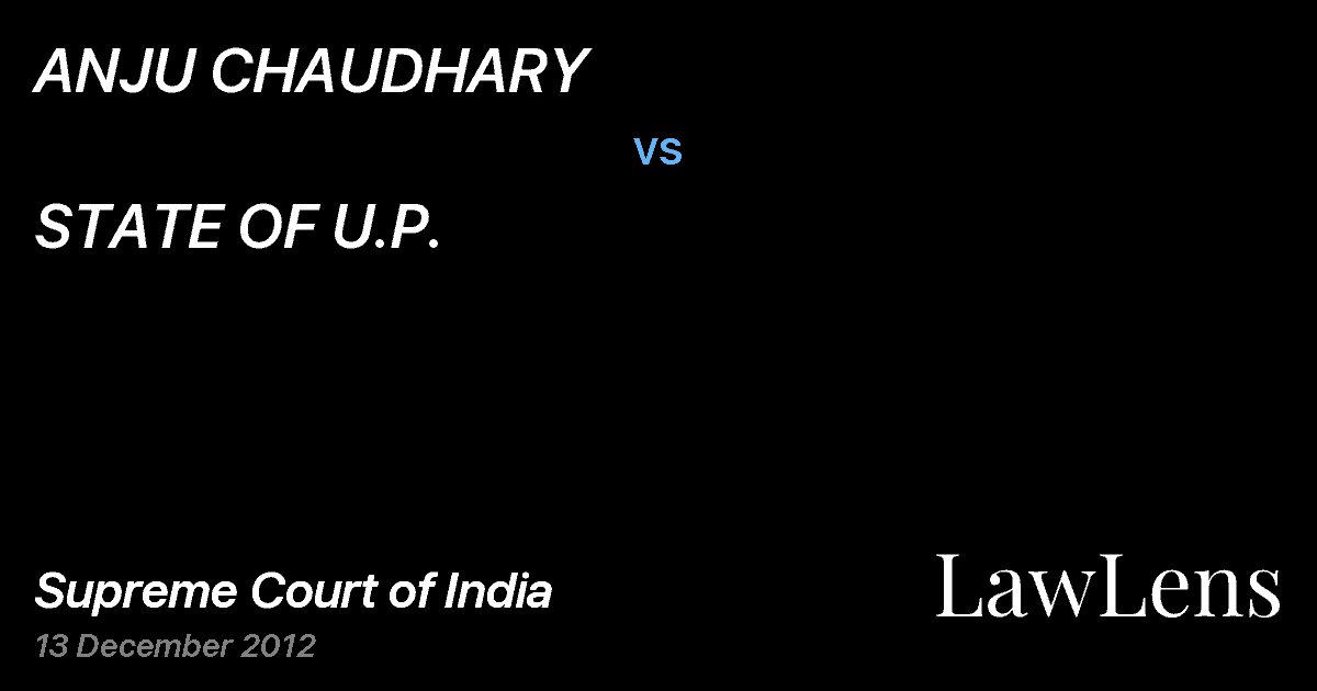 Preview image for ANJU CHAUDHARY vs. STATE OF U.P.