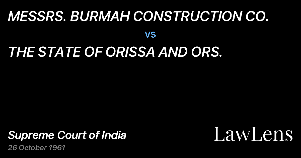 Preview image for MESSRS. BURMAH CONSTRUCTION CO. vs. THE STATE OF ORISSA AND ORS.