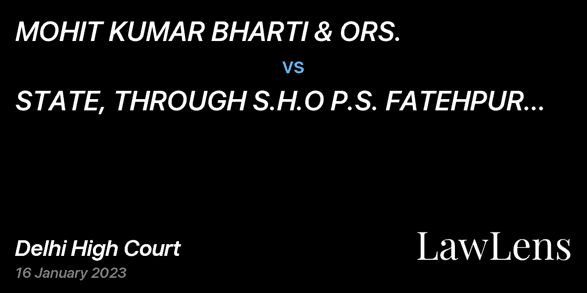 Preview image for MOHIT KUMAR BHARTI & ORS.  vs.  STATE, THROUGH S.H.O P.S. FATEHPUR BERI & ANR.
