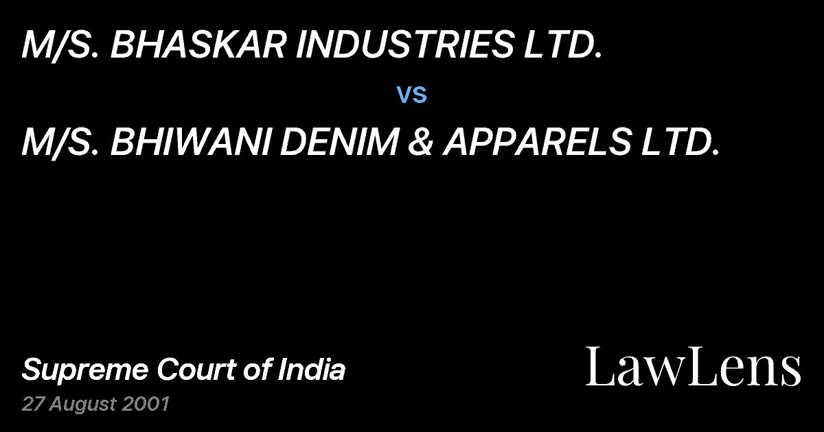 Preview image for M/S. BHASKAR INDUSTRIES LTD. vs. M/S. BHIWANI DENIM & APPARELS LTD.