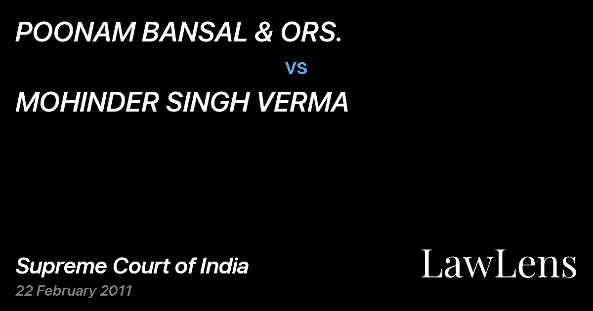 Preview image for POONAM BANSAL & ORS. vs. MOHINDER SINGH VERMA