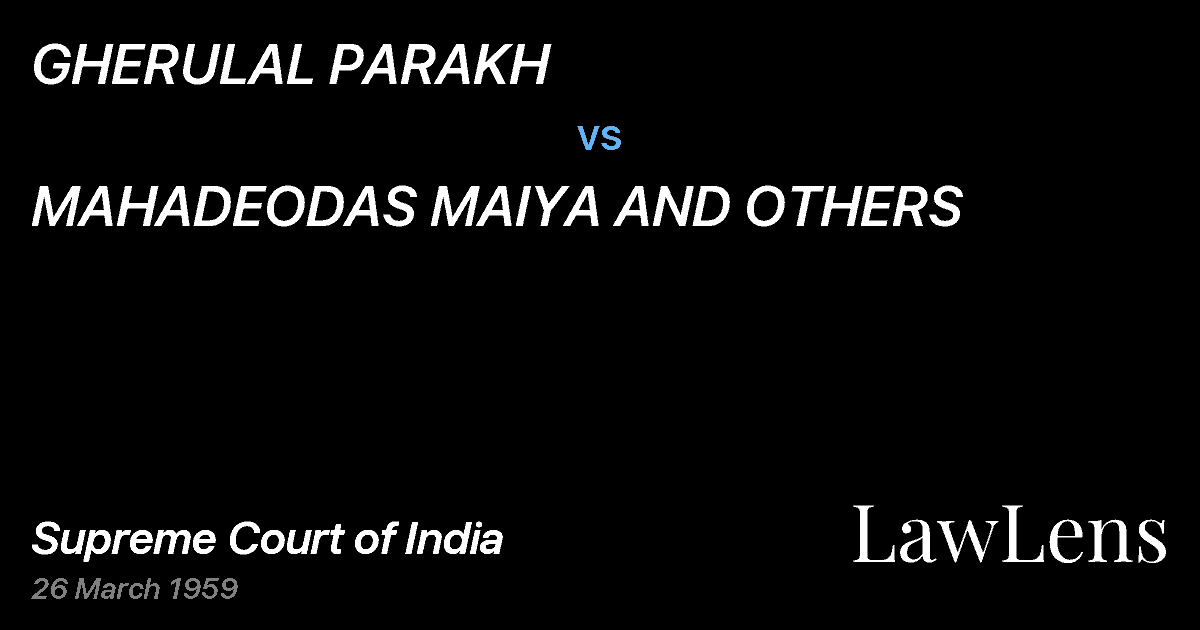 Preview image for GHERULAL PARAKH vs. MAHADEODAS MAIYA AND OTHERS