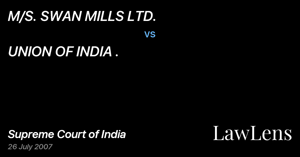 Preview image for M/S. SWAN MILLS LTD. vs. UNION OF INDIA .
