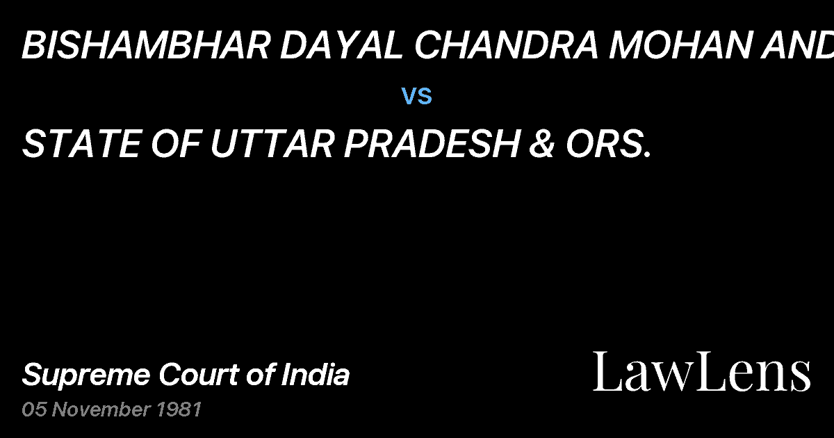 Preview image for BISHAMBHAR DAYAL CHANDRA MOHAN AND OTHERS. ETC. ETC. vs. STATE OF UTTAR PRADESH & ORS.