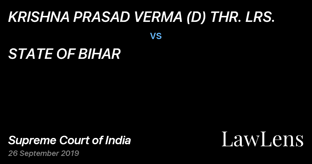 Preview image for KRISHNA PRASAD VERMA (D) THR. LRS. vs. STATE OF BIHAR