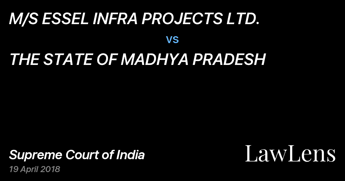 Preview image for M/S ESSEL INFRA PROJECTS LTD. vs. THE STATE OF MADHYA PRADESH