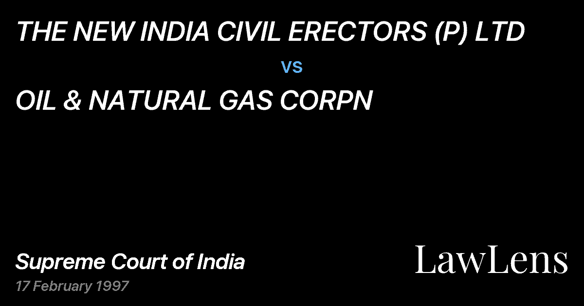 Preview image for THE NEW INDIA CIVIL ERECTORS (P) LTD vs. OIL & NATURAL GAS CORPN