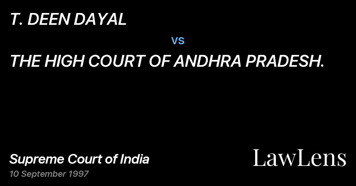 Preview image for T. DEEN DAYAL vs. THE HIGH COURT OF ANDHRA PRADESH.