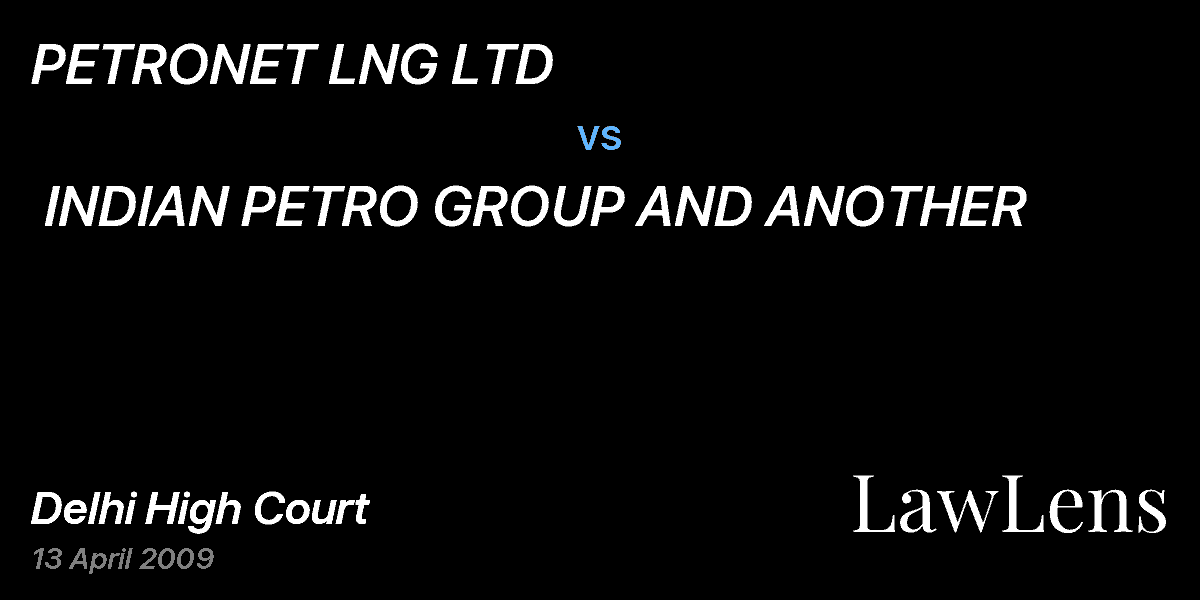 Preview image for PETRONET LNG LTD  vs.  INDIAN PETRO GROUP AND ANOTHER