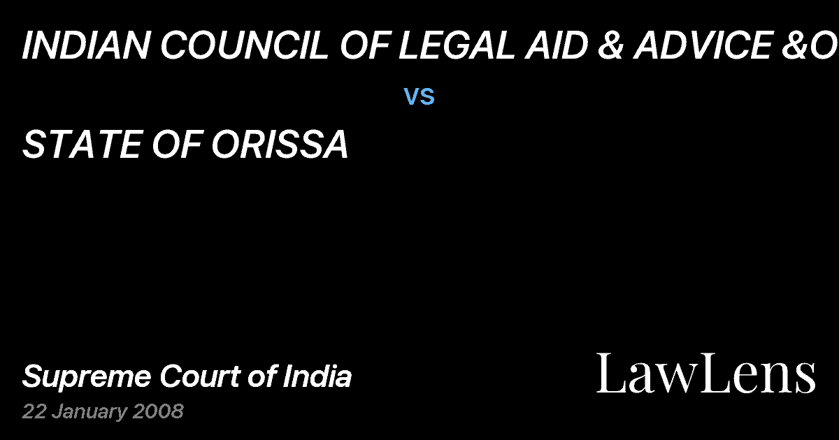 Preview image for INDIAN COUNCIL OF LEGAL AID & ADVICE &OR vs. STATE OF ORISSA