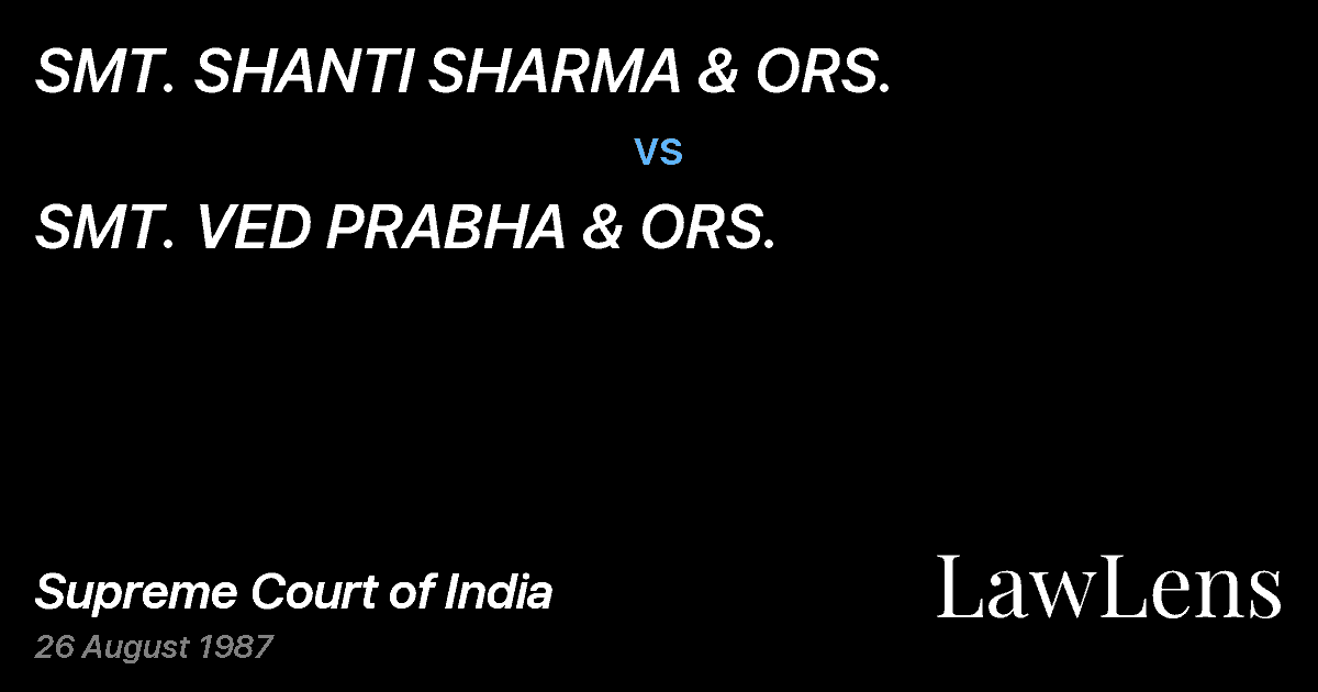 Preview image for SMT. SHANTI SHARMA & ORS. vs. SMT. VED PRABHA & ORS.