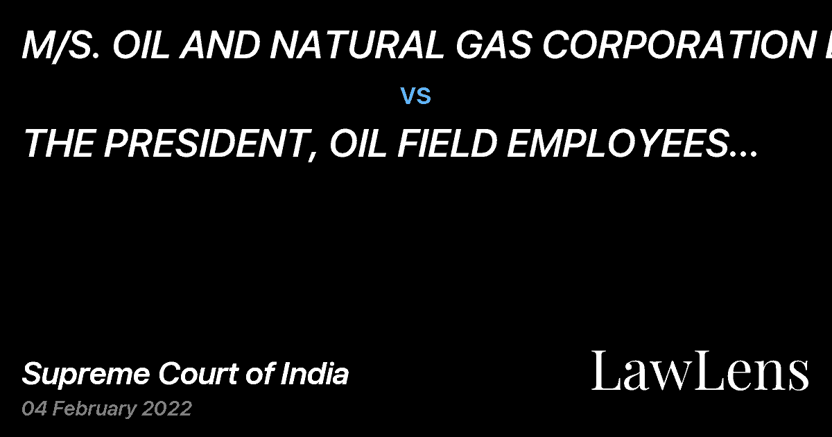 Preview image for M/S. OIL AND NATURAL GAS CORPORATION LTD vs. THE PRESIDENT, OIL FIELD EMPLOYEES ASSOCIATION