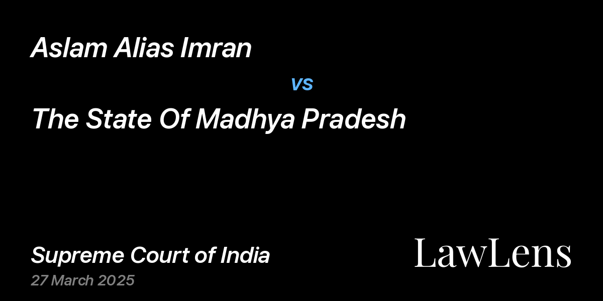 Preview image for Aslam Alias Imran vs. The State Of Madhya Pradesh