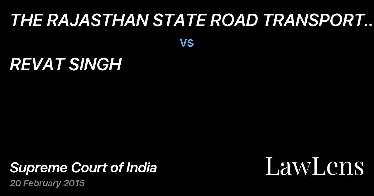 Preview image for THE RAJASTHAN STATE ROAD TRANSPORT CORPORATION & OTHERS vs. REVAT SINGH
