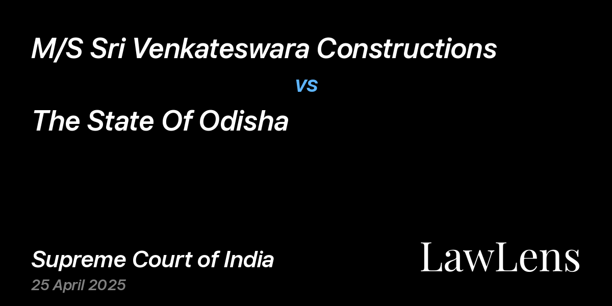 Preview image for M/S Sri Venkateswara Constructions vs. The State Of Odisha