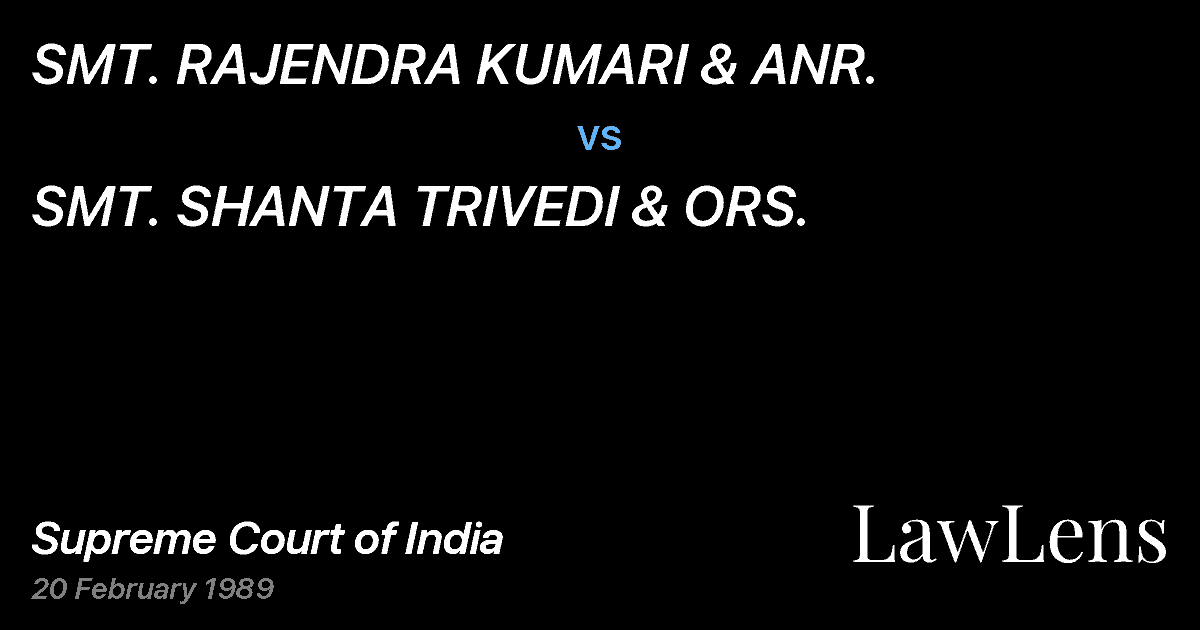 Preview image for SMT. RAJENDRA KUMARI & ANR. vs. SMT. SHANTA TRIVEDI & ORS.