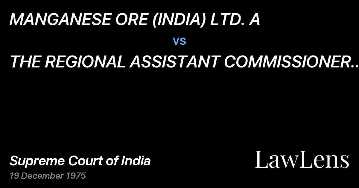 Preview image for MANGANESE ORE (INDIA) LTD. A vs. THE REGIONAL ASSISTANT COMMISSIONER OF SALES TAX,JABALPUR